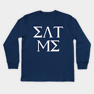 Eat Me Funny Greek Letters Fake Frat Kids Long Sleeve T-Shirt